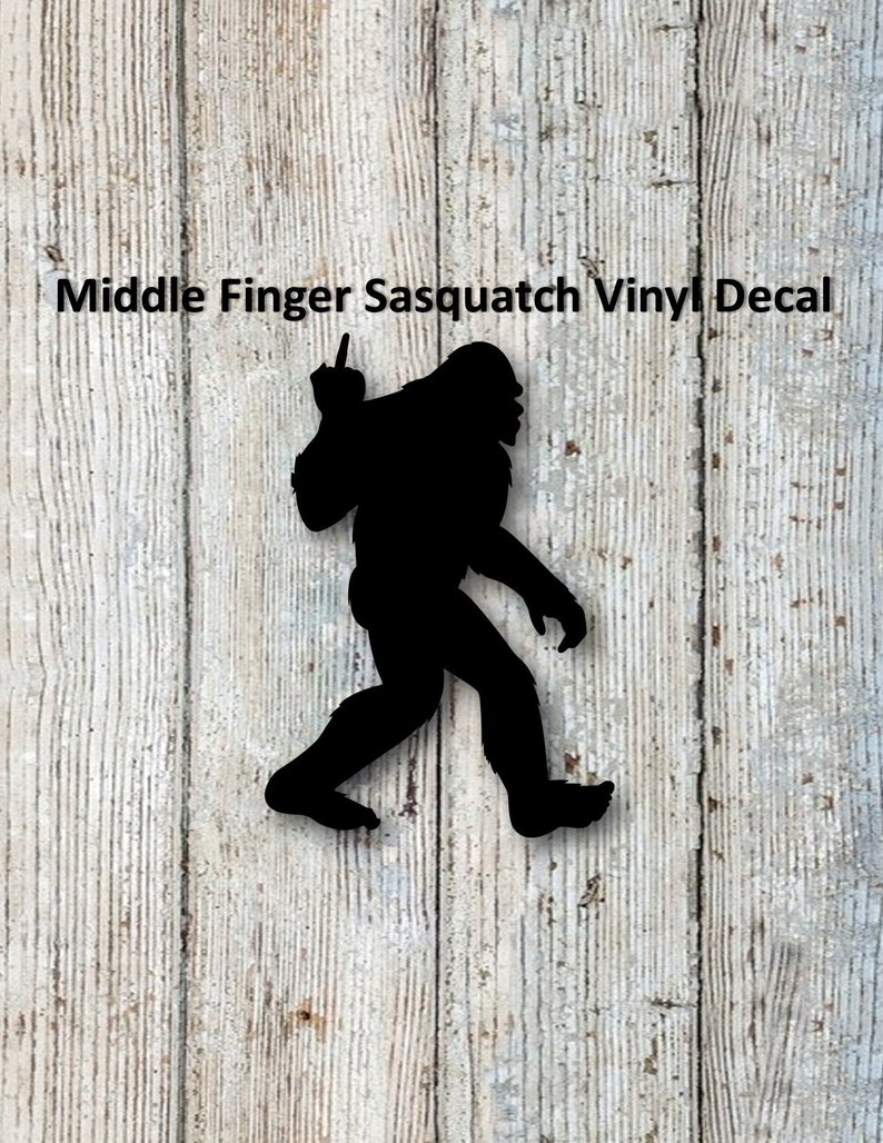 BigFoot Middle Finger up Silhouette Die-cut Vinyl Decal / Sticker ** 4 Sizes ** 