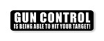 "GUN CONTROL IS BEING ABLE TO HIT YOUR TARGET!" Helmet Biker Motorcycle Decal