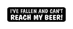"I'VE FALLEN AND CAN'T REACH MY BEER!" Motorcycle Decal