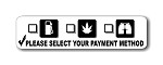 " Please Select your Payment Method !"  Motorcycle Decal