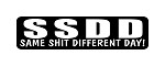 "SSDD SAME SHIT DIFFERENT DAY!" Motorcycle Decal
